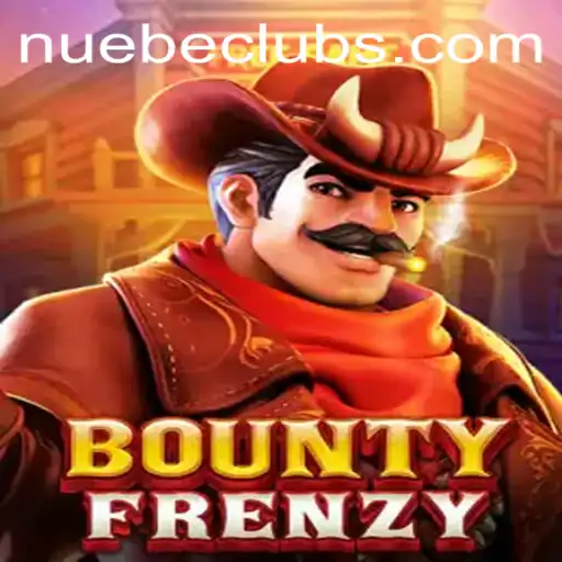 BountyFrenzy: Exploring the Thrilling Universe of NUEBE Gaming's Latest Offering