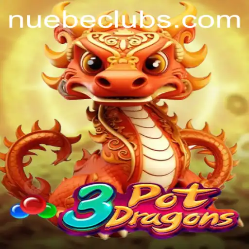 Exploring the Thrills of 3PotDragons: A Deep Dive into NUEBE Gaming's Latest Release