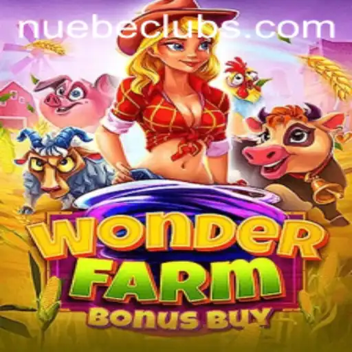 Discover the Thrilling Adventure of WonderFarmBonusBuy by NUEBE Gaming