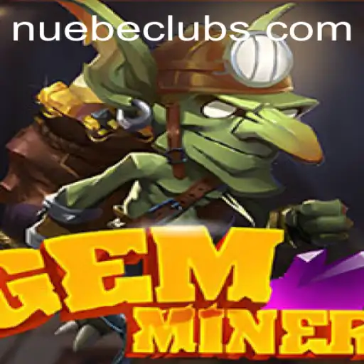Unveiling GemMiner by NUEBE Gaming: An Exciting Journey into the World of Treasures
