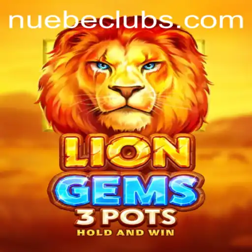 Explore the Exciting World of LionGems3pots by NUEBE Gaming