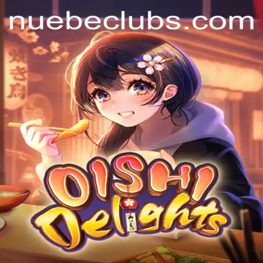 Exploring the Exciting World of OishiDelights: A NUEBE Gaming Adventure