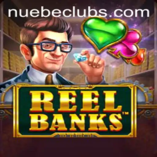 Explore the Exciting World of ReelBanks: A NUEBE Gaming Adventure