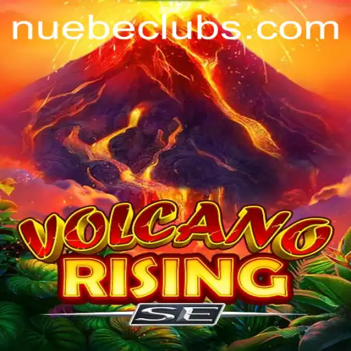 Exploring the Fiery Excitement of VolcanoRisingSE in the World of NUEBE Gaming